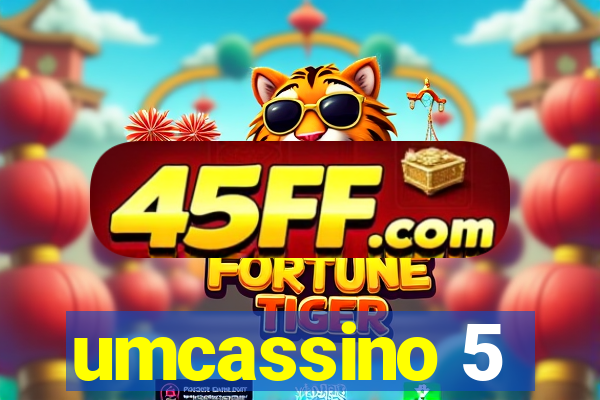 umcassino 5